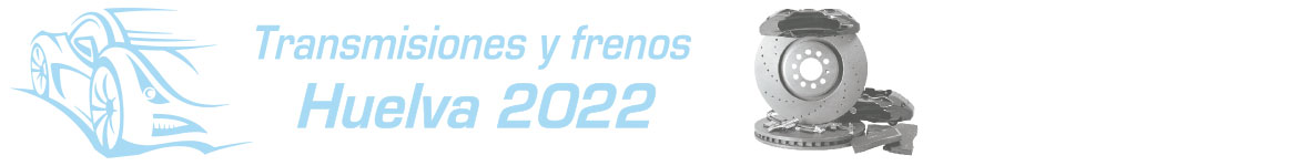 Transmisiones y Frenos Huelva 2022